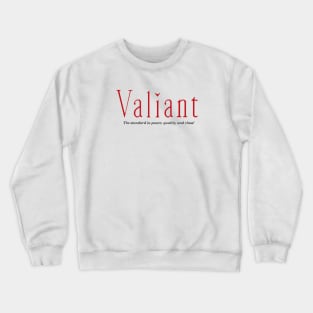 Valiant Text Shirt - Light Crewneck Sweatshirt